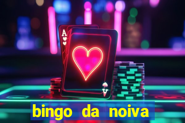 bingo da noiva para imprimir